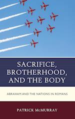 Sacrifice, Brotherhood, and the Body