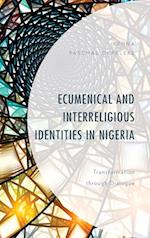 Ecumenical and Interreligious Identities in Nigeria