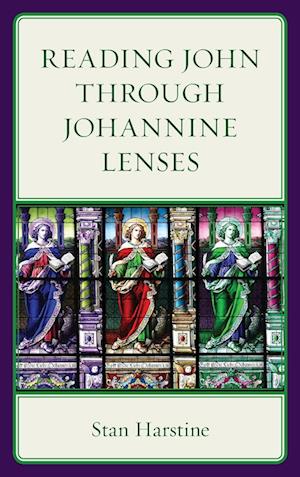 Reading John through Johannine Lenses