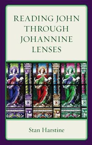 Reading John through Johannine Lenses