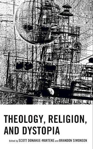 Theology, Religion, and Dystopia