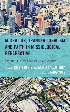 Migration, Transnationalism, and Faith in Missiological Perspective