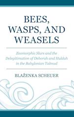 Bees, Wasps, and Weasels