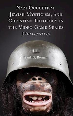 Nazi Occultism, Jewish Mysticism, and Christian Theology in the Video Game Series Wolfenstein