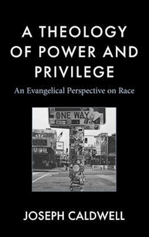 A Theology of Power and Privilege