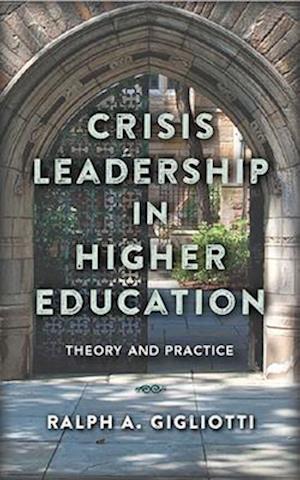 Crisis Leadership in Higher Education