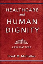 Healthcare and Human Dignity