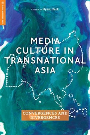 Media Culture in Transnational Asia