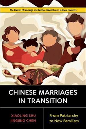 Chinese Marriages in Transition