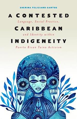 A Contested Caribbean Indigeneity