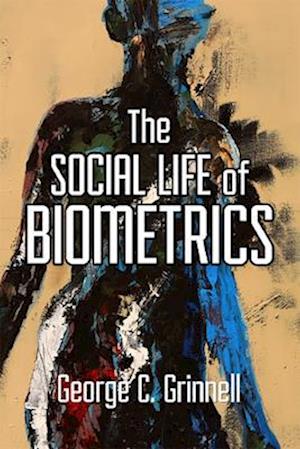 Social Life of Biometrics