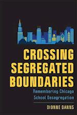 Crossing Segregated Boundaries