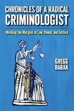 Chronicles of a Radical Criminologist