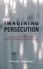 Imagining Persecution