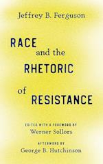 Race and the Rhetoric of Resistance
