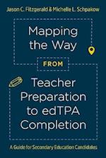 Mapping the Way from Teacher Preparation to edTPA(R) Completion