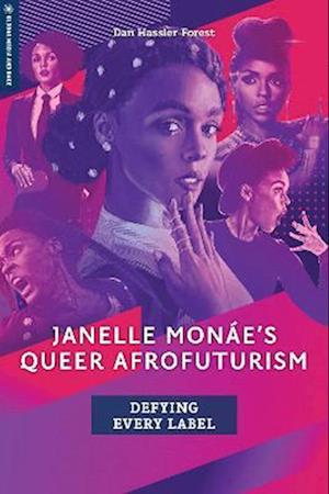 Janelle Monae's Queer Afrofuturism