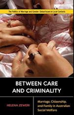 Between Care and Criminality