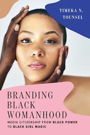 Branding Black Womanhood