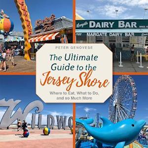 Ultimate Guide to the Jersey Shore