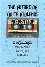 The Future of Youth Violence Prevention
