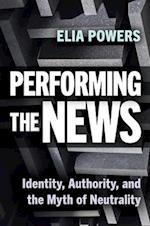Performing the News