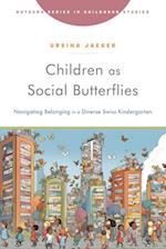 Children as Social Butterflies