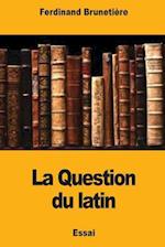 La Question Du Latin