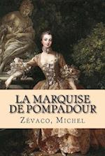 La Marquise de Pompadour