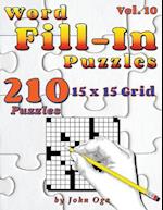 Word Fill-In Puzzles: Fill In Puzzle Book, 210 Puzzles: Vol. 10 