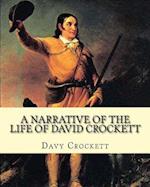 A Narrative of the Life of David Crockett by