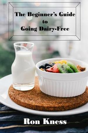 The Beginner's Guide to Going Dairy-Free