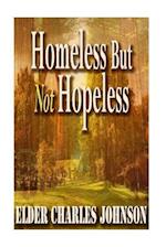 Homeless But Not Homeless! Vol 2