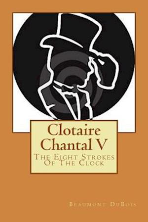 Clotaire Chantal V