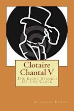 Clotaire Chantal V