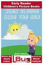 When Clouds Hide the Sun - Early Reader - Children's Picture Books