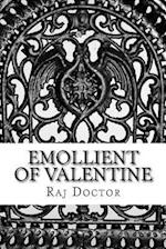 Emollient of Valentine