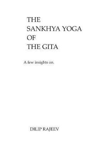 The Sankhya Yoga of the Gita