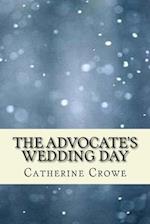 The Advoate's Wedding Day