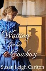 Waiting for Her Cowboy