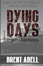 Dying Days: Death Sentence 