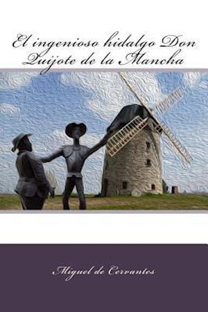 El Ingenioso Hidalgo Don Quijote de la Mancha