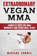 EXTRAORDINARY Vegan MMA