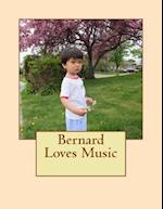 Bernard Loves Music