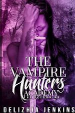 The Vampire Hunters Academy