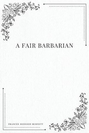 A Fair Barbarian