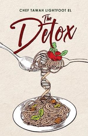 The Detox: The 33 Day Detox