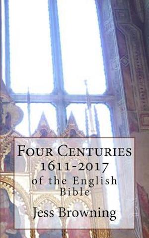 Four Centuries 1611-2017