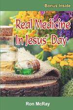 Real Medicine in Jesus' Day