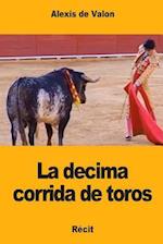 La Decima Corrida de Toros